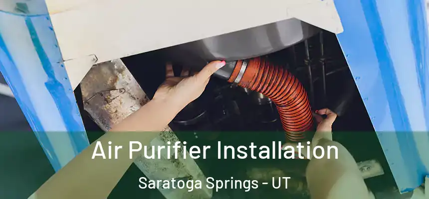  Air Purifier Installation Saratoga Springs - UT