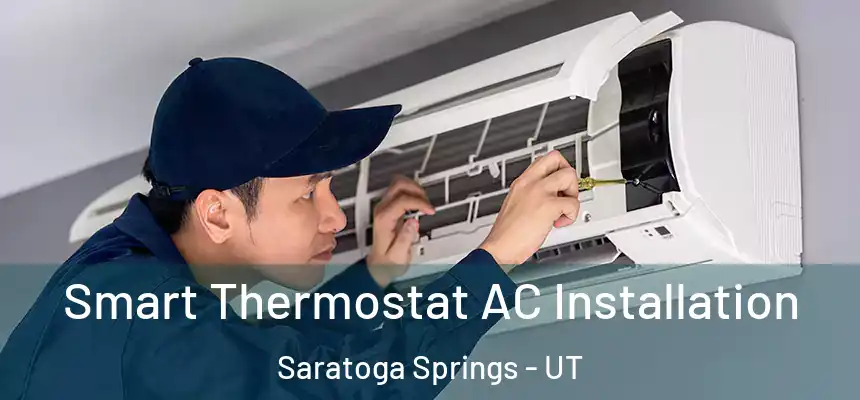  Smart Thermostat AC Installation Saratoga Springs - UT